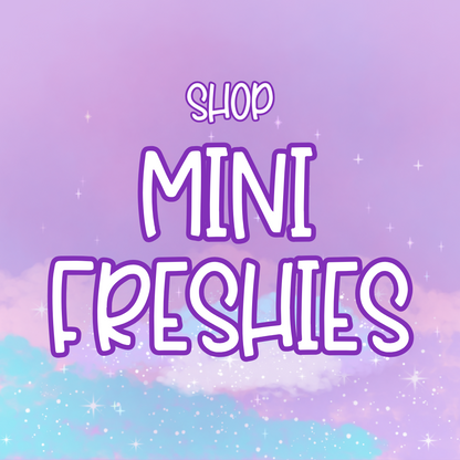 Mini Freshies - WHOLESALE - MOQ 10