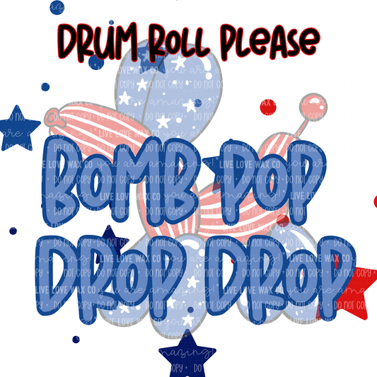 Bomb Pop Drop Drop Spray Edition